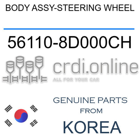 BODY ASSY-STEERING WHEEL 56110-8D000CH 561108D000CH 56110 8D000CH