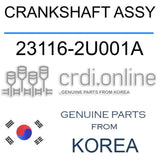[ORIGINAL] CRANKSHAFT ASSY 23116-2U001A 231162U001A 23116 2U001A