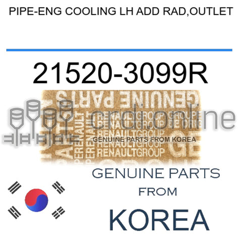 PIPE-ENG COOLING LH ADD RAD,OUTLET [ORIGINAL] 21520-3099R 215203099R 21520 3099R