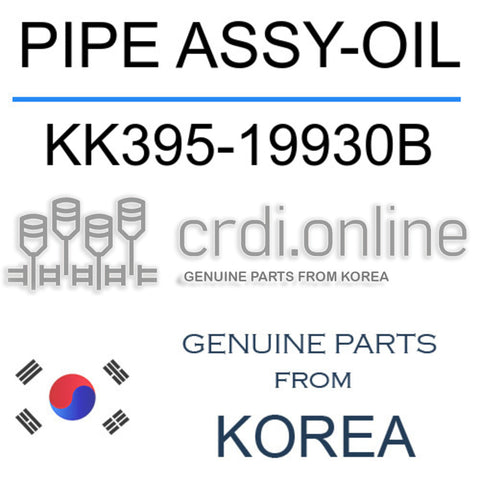 PIPE ASSY-OIL [ORIGINAL] KK395-19930B KK39519930B KK395 19930B