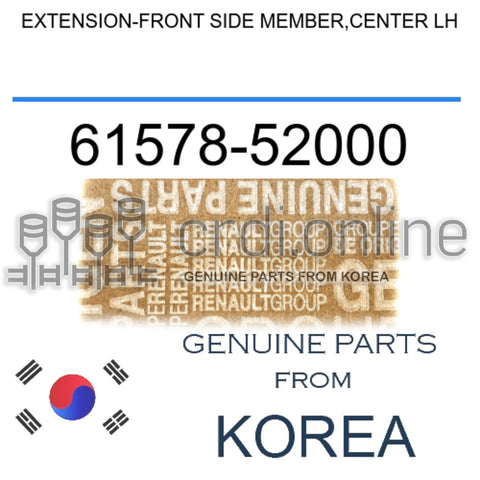 EXTENSION-FRONT SIDE MEMBER,CENTER LH [ORIGINAL] 61578-52000 6157852000 61578 52000