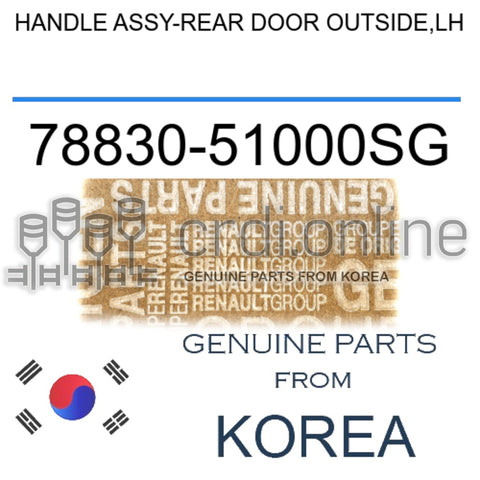HANDLE ASSY-REAR DOOR OUTSIDE,LH [ORIGINAL] 78830-51000SG 7883051000SG 78830 51000SG