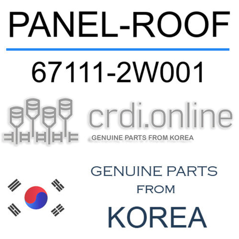 PANEL-ROOF [ORIGINAL] 67111-2W001 671112W001 67111 2W001
