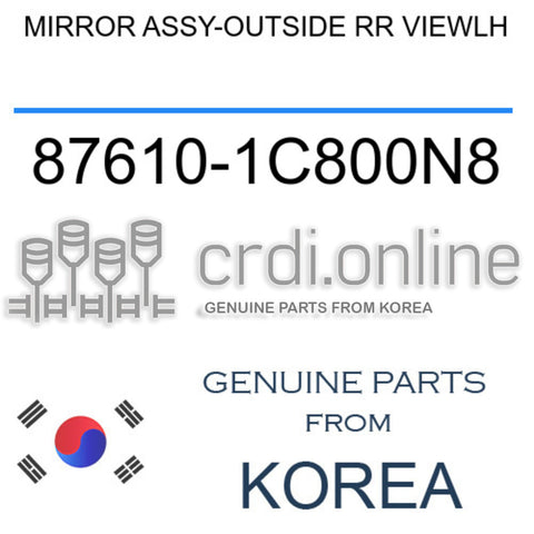 MIRROR ASSY-OUTSIDE RR VIEWLH [ORIGINAL] 87610-1C800N8 876101C800N8 87610 1C800N8