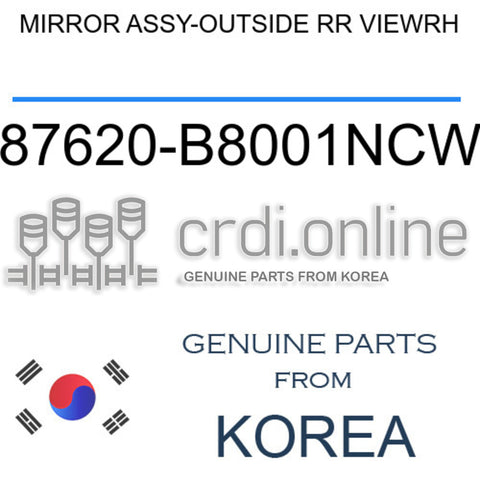 MIRROR ASSY-OUTSIDE RR VIEWRH [ORIGINAL] 87620-B8001NCW 87620B8001NCW 87620 B8001NCW
