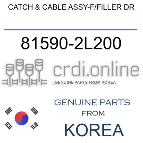 CATCH & CABLE ASSY-F/FILLER DR 81590-2L200 815902L200 81590 2L200