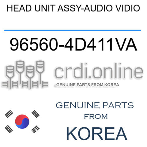 HEAD UNIT ASSY-AUDIO VIDIO [ORIGINAL] 96560-4D411VA 965604D411VA 96560 4D411VA