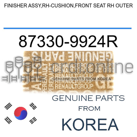 FINISHER ASSY,RH-CUSHION,FRONT SEAT RH OUTER [ORIGINAL] 87330-9924R 873309924R 87330 9924R