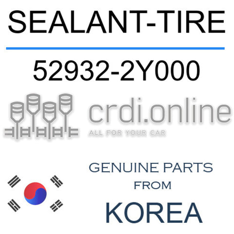 SEALANT-TIRE [ORIGINAL] 52932-2Y000 529322Y000 52932 2Y000