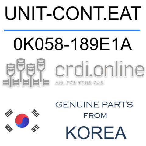 UNIT-CONT.EAT 0K058-189E1A 0K058189E1A 0K058 189E1A