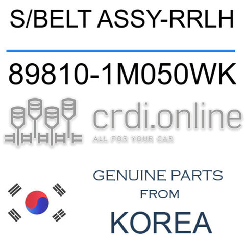S/BELT ASSY-RRLH [ORIGINAL] 89810-1M050WK 898101M050WK 89810 1M050WK