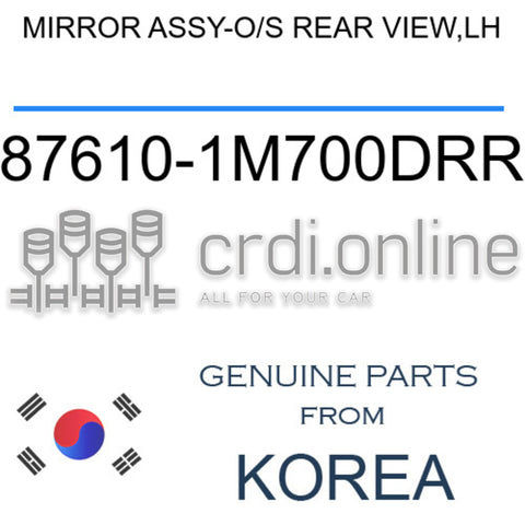 MIRROR ASSY-O/S REAR VIEW,LH [ORIGINAL] 87610-1M700DRR 876101M700DRR 87610 1M700DRR