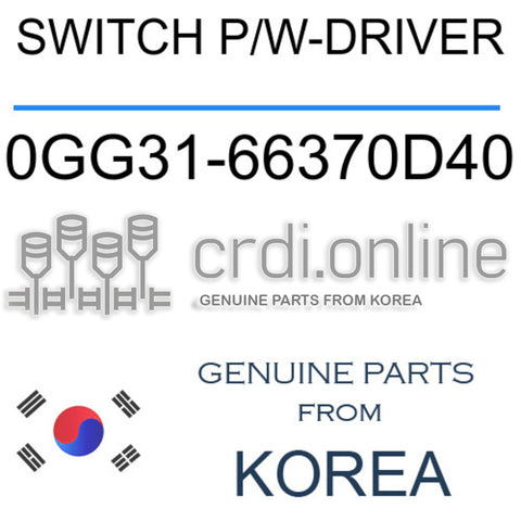 SWITCH P/W-DRIVER 0GG31-66370D40 0GG3166370D40 0GG31 66370D40