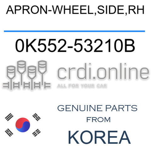 APRON-WHEEL,SIDE,RH 0K552-53210B 0K55253210B 0K552 53210B