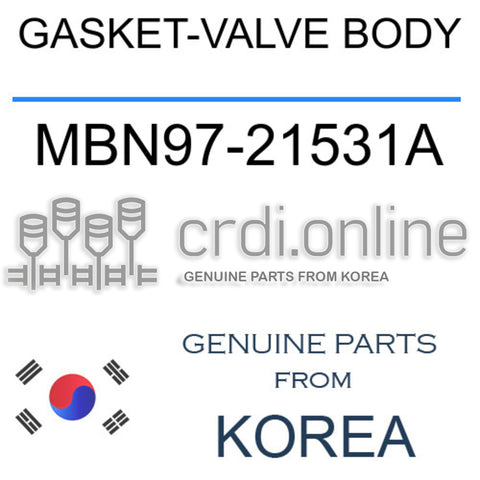 GASKET-VALVE BODY [ORIGINAL] MBN97-21531A MBN9721531A MBN97 21531A