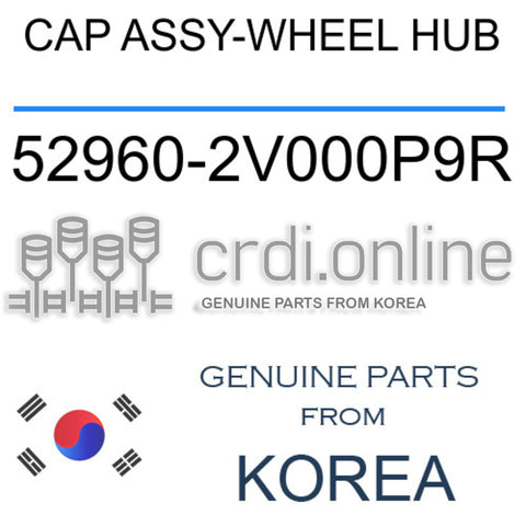 CAP ASSY-WHEEL HUB 52960-2V000P9R 529602V000P9R 52960 2V000P9R