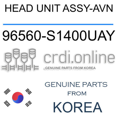 HEAD UNIT ASSY-AVN [ORIGINAL] 96560-S1400UAY 96560S1400UAY 96560 S1400UAY