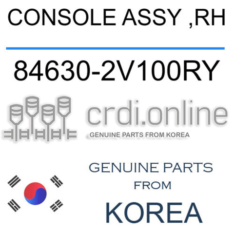 CONSOLE ASSY ,RH [ORIGINAL] 84630-2V100RY 846302V100RY 84630 2V100RY
