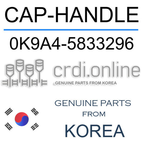 CAP-HANDLE 0K9A4-5833296 0K9A45833296 0K9A4 5833296