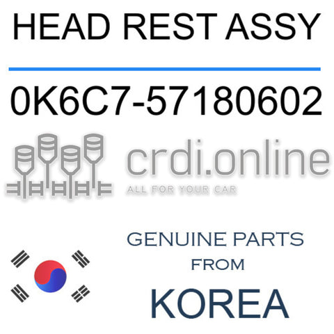 HEAD REST ASSY [ORIGINAL] 0K6C7-57180602 0K6C757180602 0K6C7 57180602