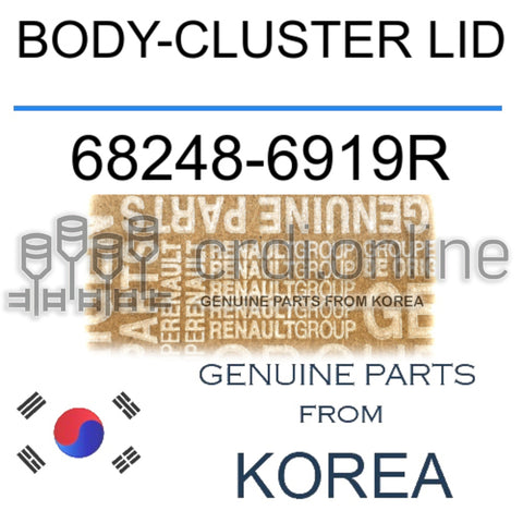 BODY-CLUSTER LID [ORIGINAL] 68248-6919R 682486919R 68248 6919R