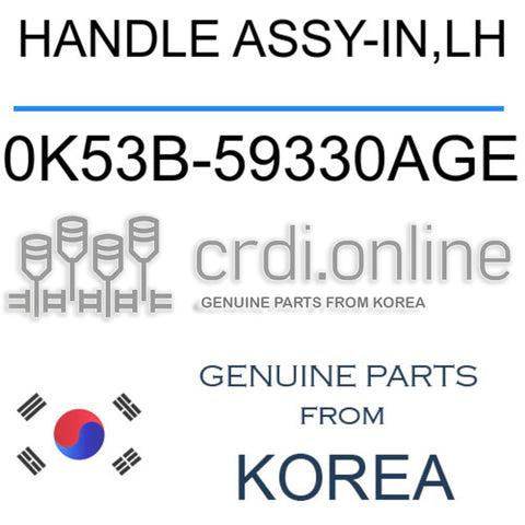 HANDLE ASSY-IN,LH 0K53B-59330AGE 0K53B59330AGE 0K53B 59330AGE