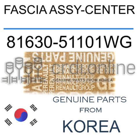 FASCIA ASSY-CENTER [ORIGINAL] 81630-51101WG 8163051101WG 81630 51101WG