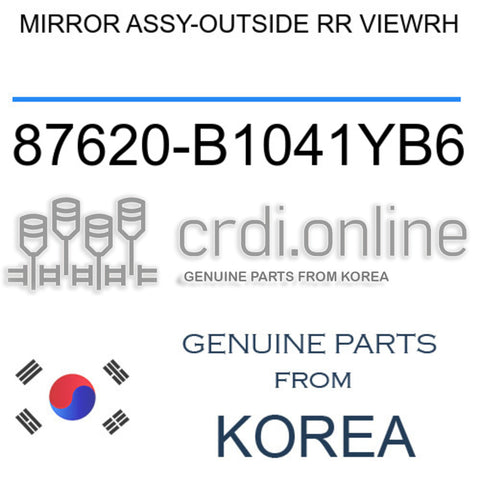 MIRROR ASSY-OUTSIDE RR VIEWRH [ORIGINAL] 87620-B1041YB6 87620B1041YB6 87620 B1041YB6