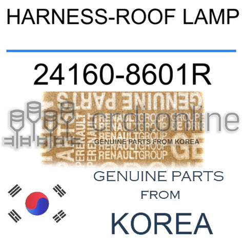 HARNESS-ROOF LAMP [ORIGINAL] 24160-8601R 241608601R 24160 8601R