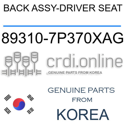 BACK ASSY-DRIVER SEAT [ORIGINAL] 89310-7P370XAG 893107P370XAG 89310 7P370XAG
