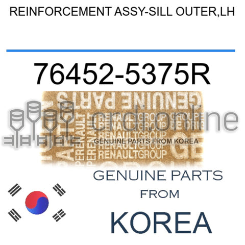 REINFORCEMENT ASSY-SILL OUTER,LH [ORIGINAL] 76452-5375R 764525375R 76452 5375R