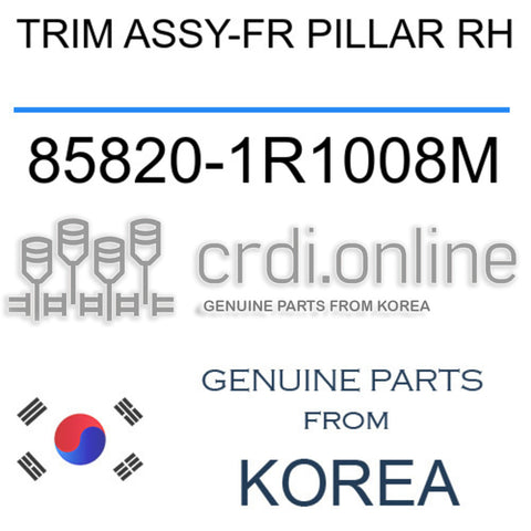 TRIM ASSY-FR PILLAR RH [ORIGINAL] 85820-1R1008M 858201R1008M 85820 1R1008M