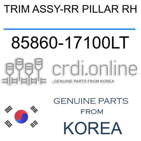 TRIM ASSY-RR PILLAR RH [ORIGINAL] 85860-17100LT 8586017100LT 85860 17100LT