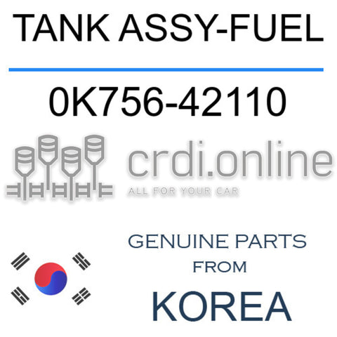 TANK ASSY-FUEL 0K756-42110 0K75642110 0K756 42110