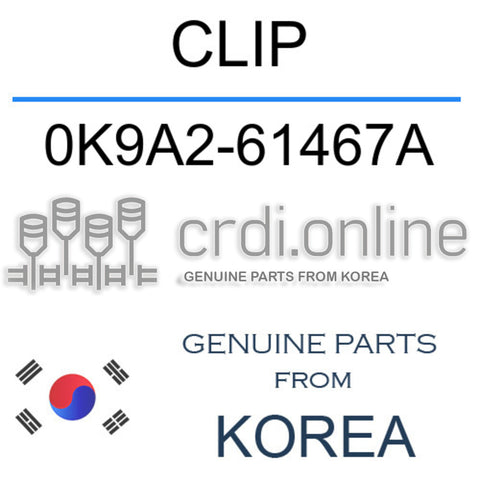 CLIP 0K9A2-61467A 0K9A261467A 0K9A2 61467A