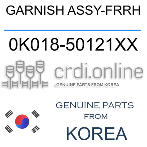 GARNISH ASSY-FRRH [ORIGINAL] 0K018-50121XX 0K01850121XX 0K018 50121XX