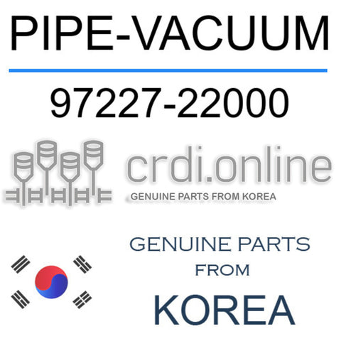 PIPE-VACUUM [ORIGINAL] 97227-22000 9722722000 97227 22000