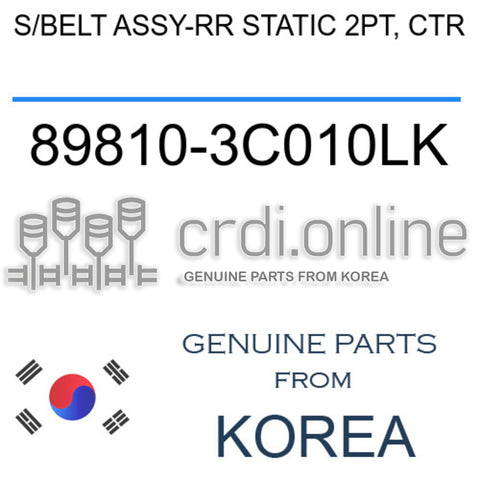 S/BELT ASSY-RR STATIC 2PT, CTR 89810-3C010LK 898103C010LK 89810 3C010LK