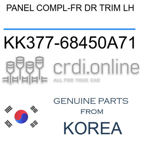 PANEL COMPL-FR DR TRIM LH [ORIGINAL] KK377-68450A71 KK37768450A71 KK377 68450A71