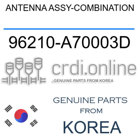 ANTENNA ASSY-COMBINATION [ORIGINAL] 96210-A70003D 96210A70003D 96210 A70003D