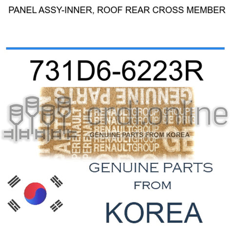 PANEL ASSY-INNER, ROOF REAR CROSS MEMBER [ORIGINAL] 731D6-6223R 731D66223R 731D6 6223R