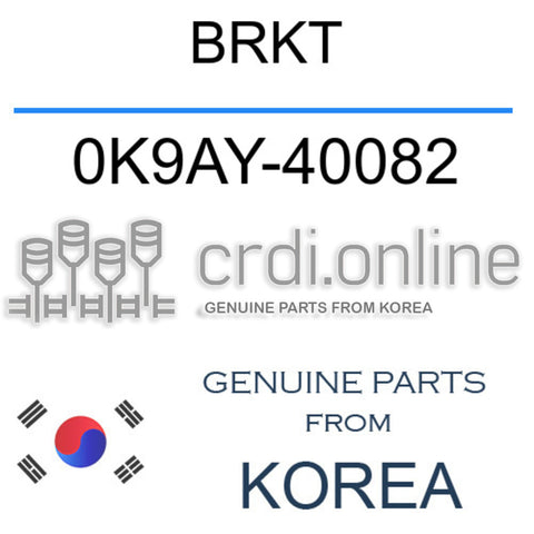 BRKT 0K9AY-40082 0K9AY40082 0K9AY 40082