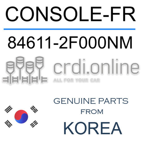 CONSOLE-FR [ORIGINAL] 84611-2F000NM 846112F000NM 84611 2F000NM