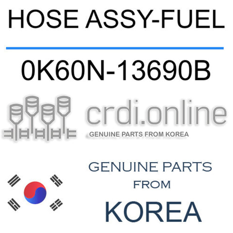 HOSE ASSY-FUEL 0K60N-13690B 0K60N13690B 0K60N 13690B