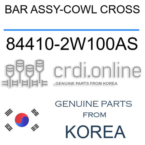 BAR ASSY-COWL CROSS 84410-2W100AS 844102W100AS 84410 2W100AS