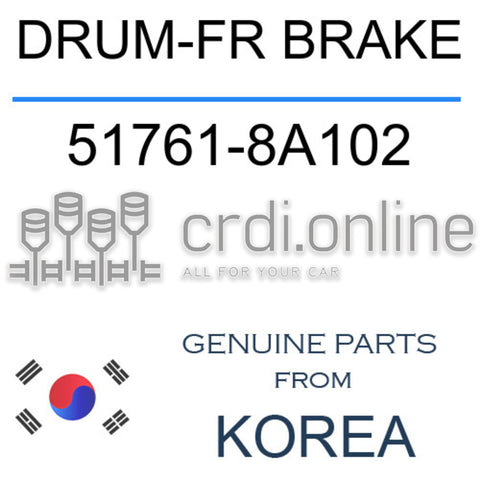 DRUM-FR BRAKE [ORIGINAL] 51761-8A102 517618A102 51761 8A102