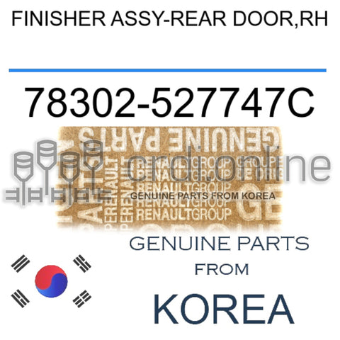 FINISHER ASSY-REAR DOOR,RH [ORIGINAL] 78302-527747C 78302527747C 78302 527747C