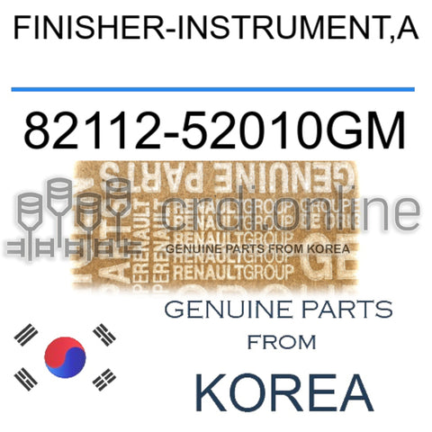 FINISHER-INSTRUMENT,A [ORIGINAL] 82112-52010GM 8211252010GM 82112 52010GM