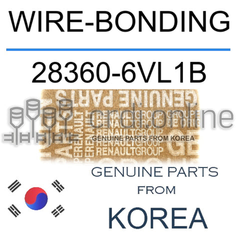WIRE-BONDING [ORIGINAL] 28360-6VL1B 283606VL1B 28360 6VL1B