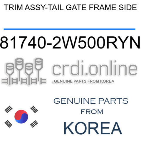 TRIM ASSY-TAIL GATE FRAME SIDE [ORIGINAL] 81740-2W500RYN 817402W500RYN 81740 2W500RYN